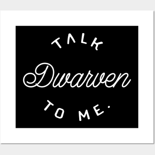 Talk Dwarven to Me TRPG Tabletop RPG Gaming Addict Posters and Art